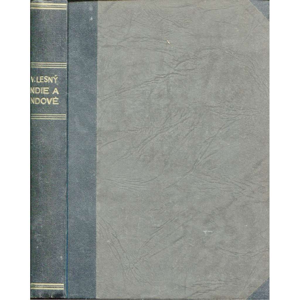 Indie a Indové. Pout staletími Indie a Indové. Pout staletími