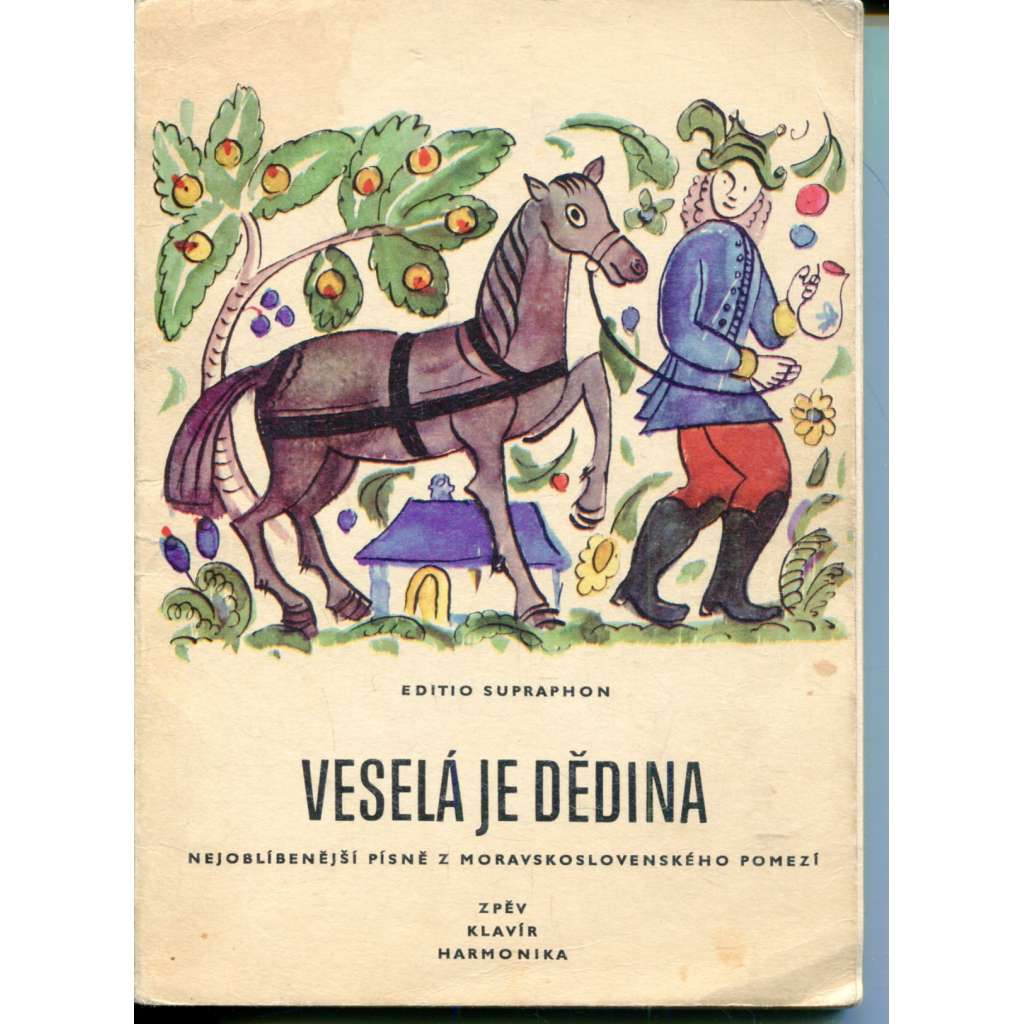 Veselá je dědina (zpěvník) Veselá je dědina (zpěvník)