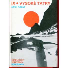 Vysoké Tatry - horolezecký sprievodca monografie, diel IX. (horolezectví, text slovensky, Slovensko)