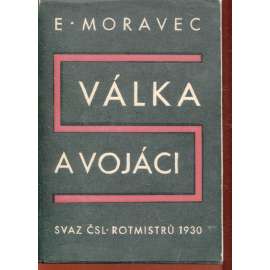 Válka a vojáci, díl I. Válka a vojáci, díl I.