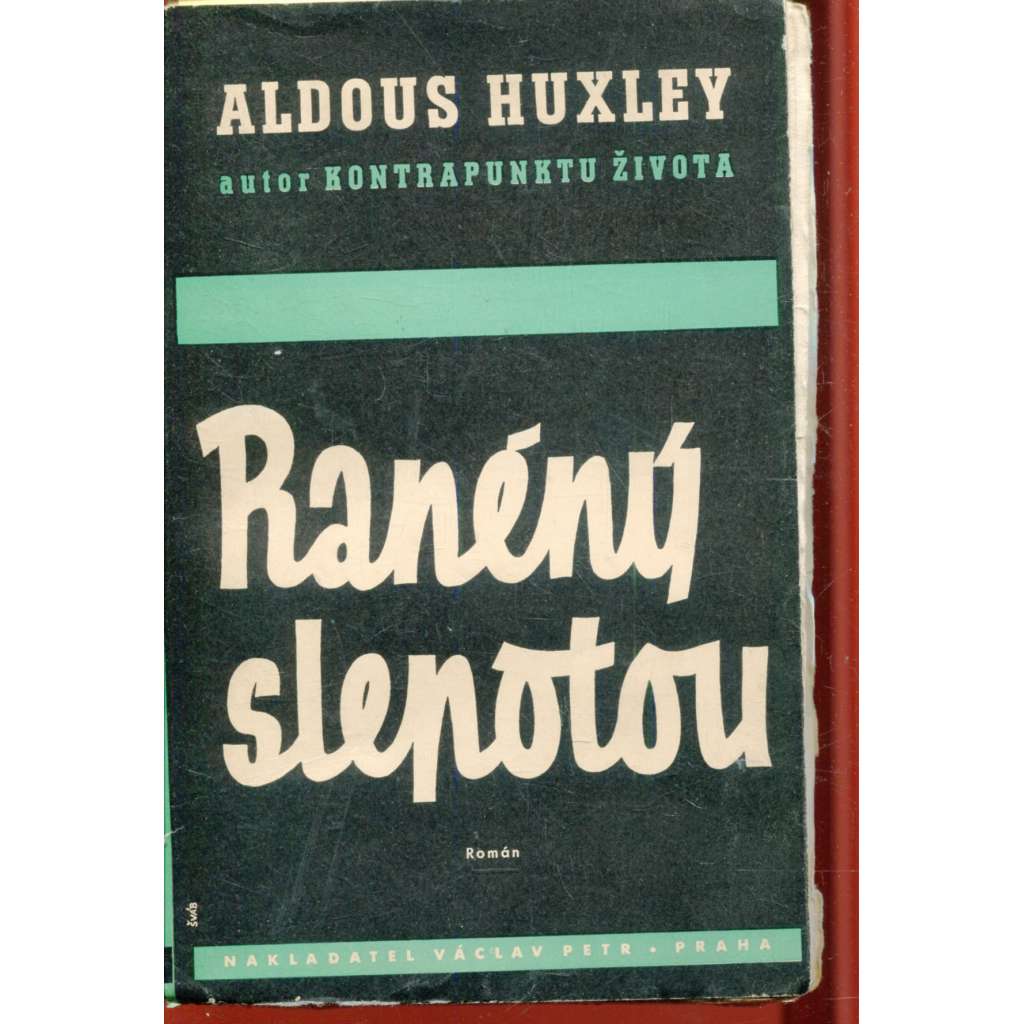 Raněný slepotou (obálka Jaroslav Šváb)