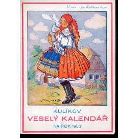 Kulíkův veselý kalendář na rok 1933 (ilustrace Zdeněk Burian)