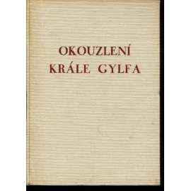 Okouzlení krále Gylfa. Edda