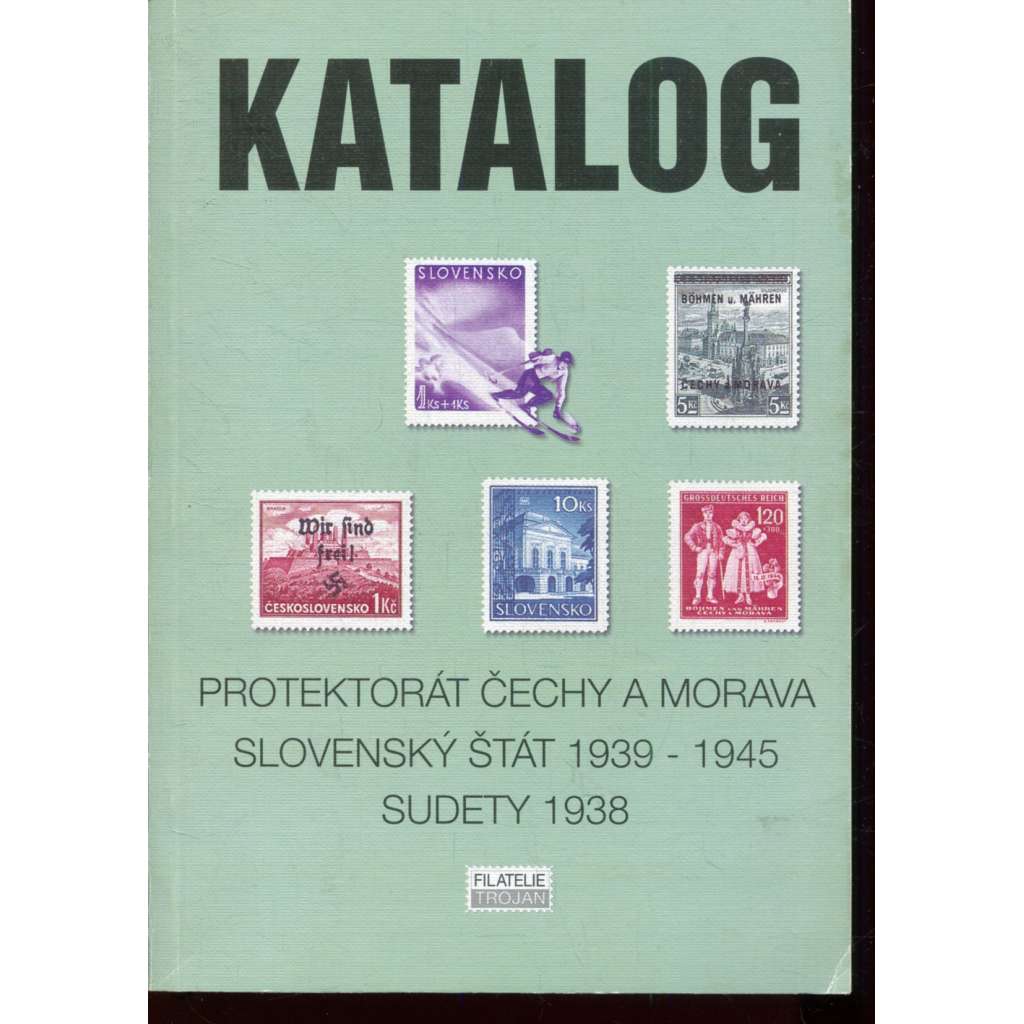 Katalog Protektorát Čechy a Morava, Slovenský štát 1939-1945, Sudety 1938 (poštovní známky)