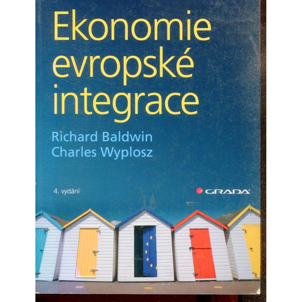 Ekonomie evropské integrace [evropská integrace, mikroekonomie evropské integrace]