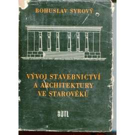 Vývoj stavebnictví a architektury ve starověku [architektura, Egypt, Mezopotámie, antické Řecko a Řím]