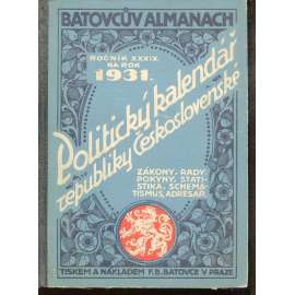 Batovcův almanach: Politický kalendář republiky Československé na rok 1931 Batovcův almanach: Politický kalendář republiky Československé na rok 1931