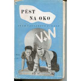 Pěst na oko aneb Caesarovo finale (Osvobozené divadlo, obálka František Muzika) Voskovec, Werich