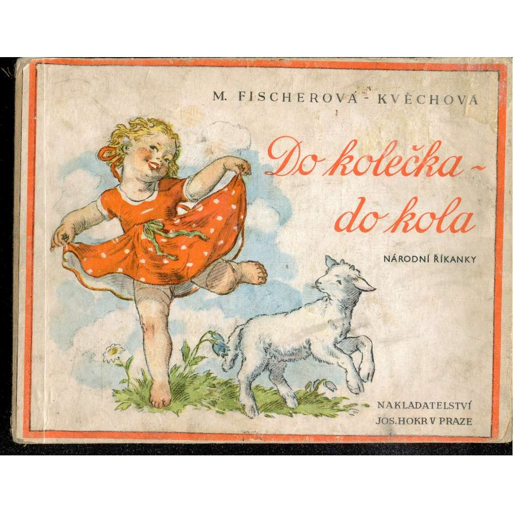 Do kolečka - do kola (M. Fischerová - Kvěchová)