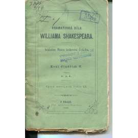 Dramatická díla Williama Shakespeara. Král Jindřich V. (1858) Dramatická díla Williama Shakespeara. Král Jindřich V. (1858)