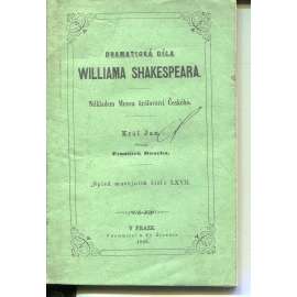 Dramatická díla Williama Shakespeara. Král Jan (1866) Dramatická díla Williama Shakespeara. Král Jan (1866)
