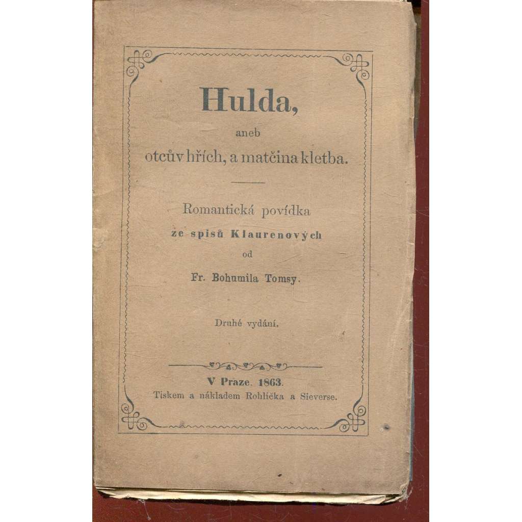Hulda, aneb Otcův hřích, a matčina kletba (1863)