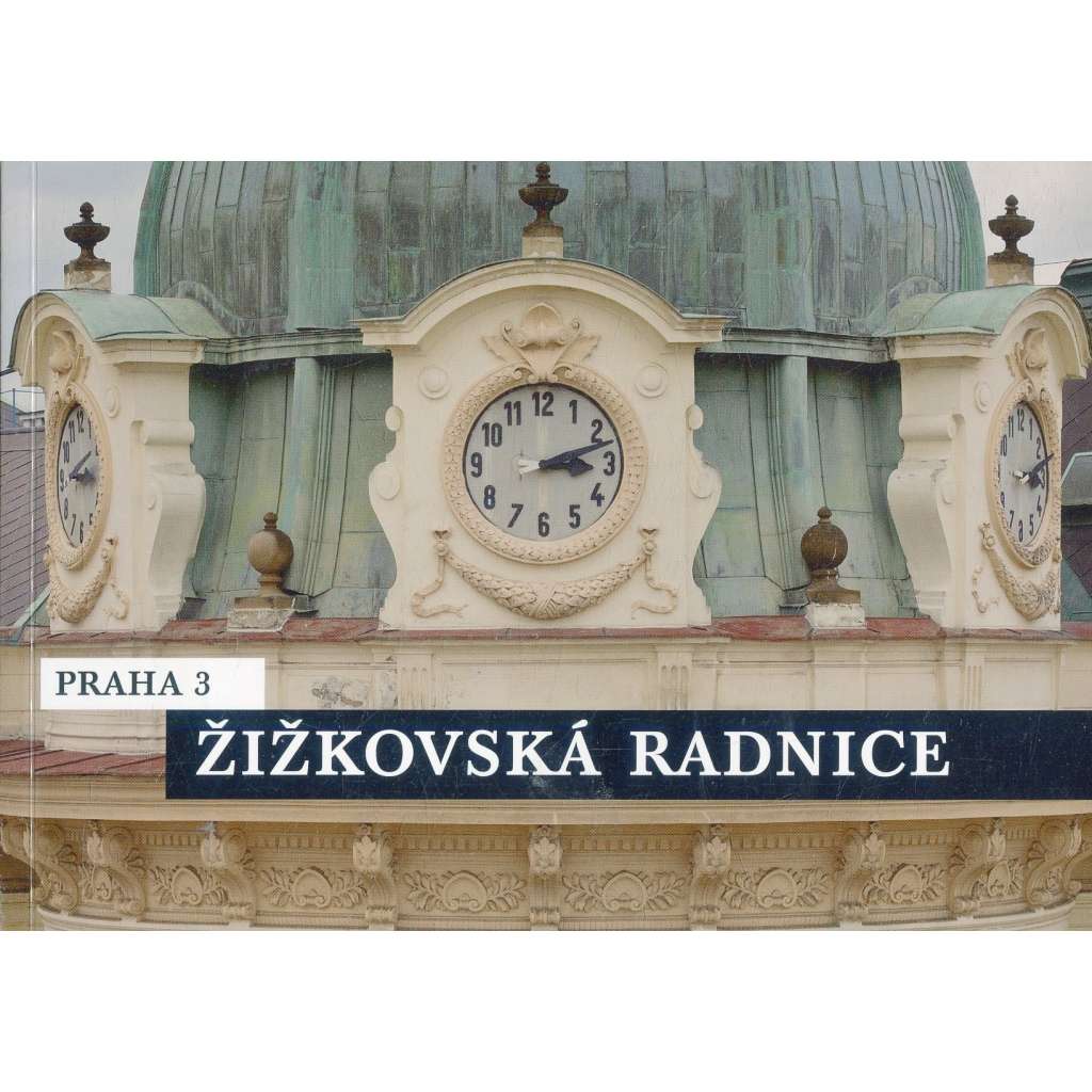 Praha 3. Žižkovská radnice (Žižkov)