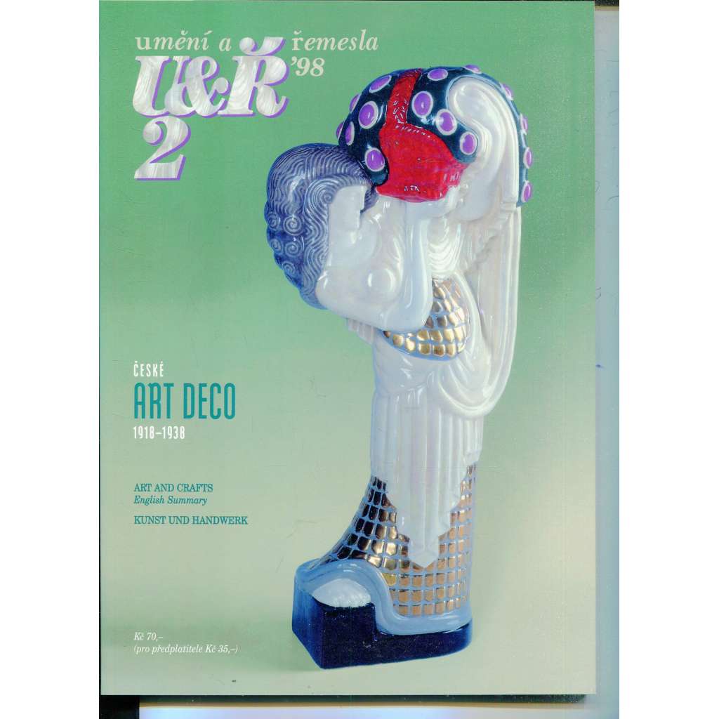Umění a řemesla, ročník 39, číslo 2/1998 (časopis) Umění a řemesla, ročník 39, číslo 2/1998 (časopis)