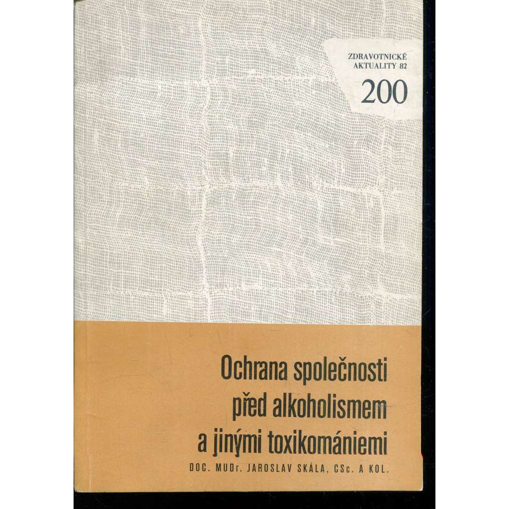Ochrana společnosti před alkoholismem a jinými toxikomániemi (alkohol, alkoholismus) Ochrana společnosti před alkoholismem a jinými toxikomániemi (alkohol, alkoholismus)