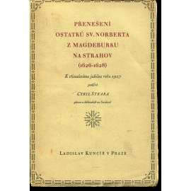 Přenešení ostatků sv. Norberta z Magdeburku na Strahov (1626-1628) - Strahovský klášter, Praha