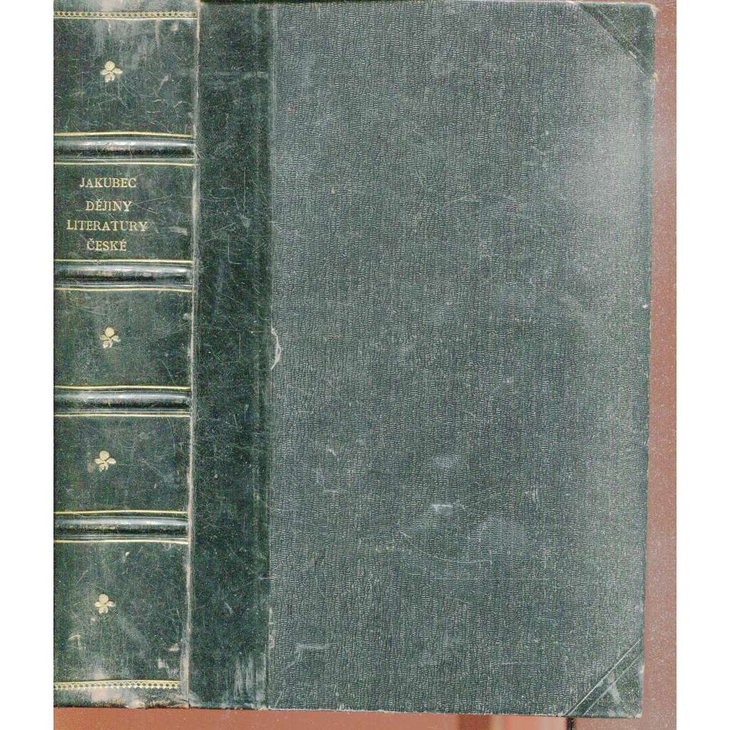 Dějiny literatury české. Od nejstarších dob do probuzení politického (vazba kůže - polokožená) Dějiny literatury české. Od nejstarších dob do probuzení politického (vazba kůže - polokožená)