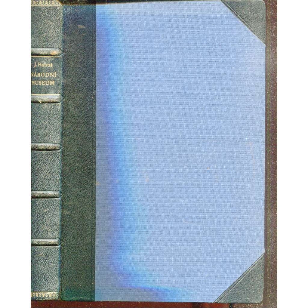 Národní museum a naše obrození (vazba kůže - polokožená)