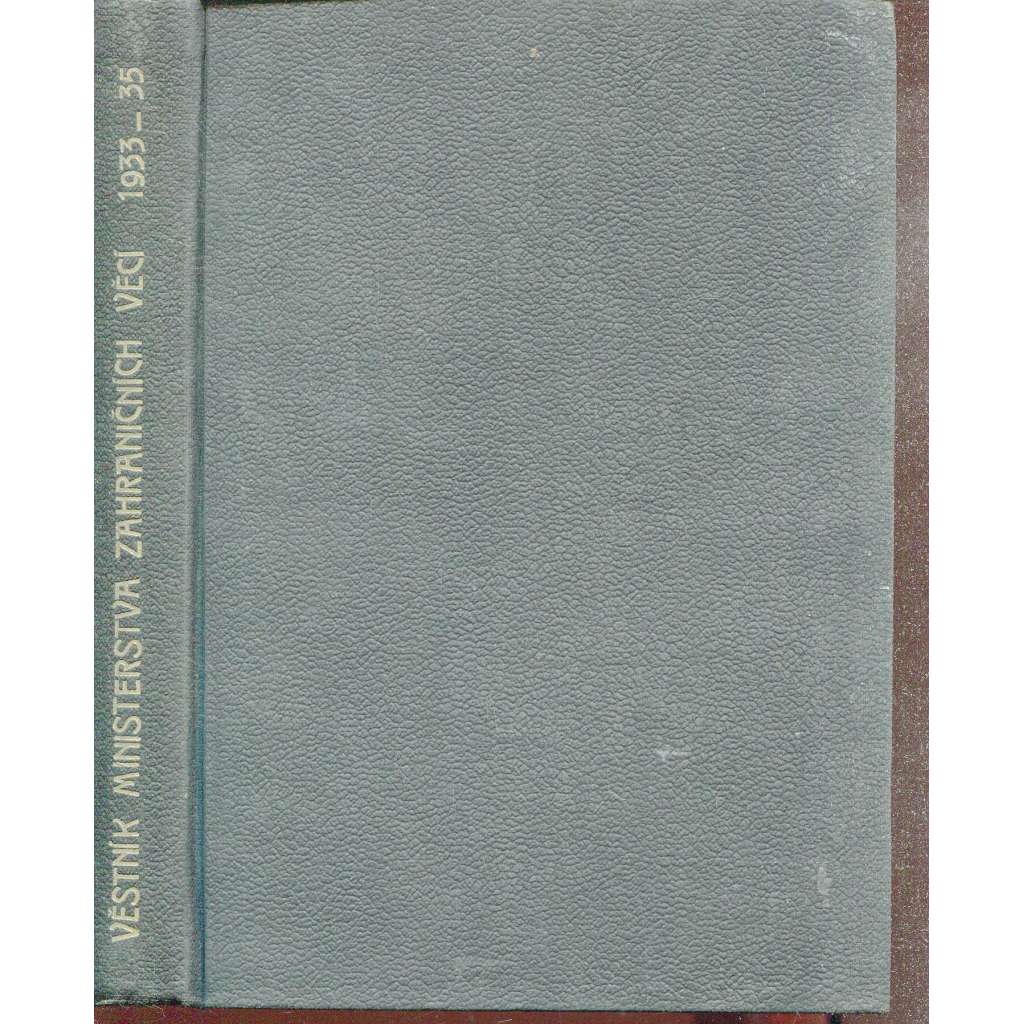 Věstník ministerstva zahraničních věcí, rok 1933, 1934 a 1935