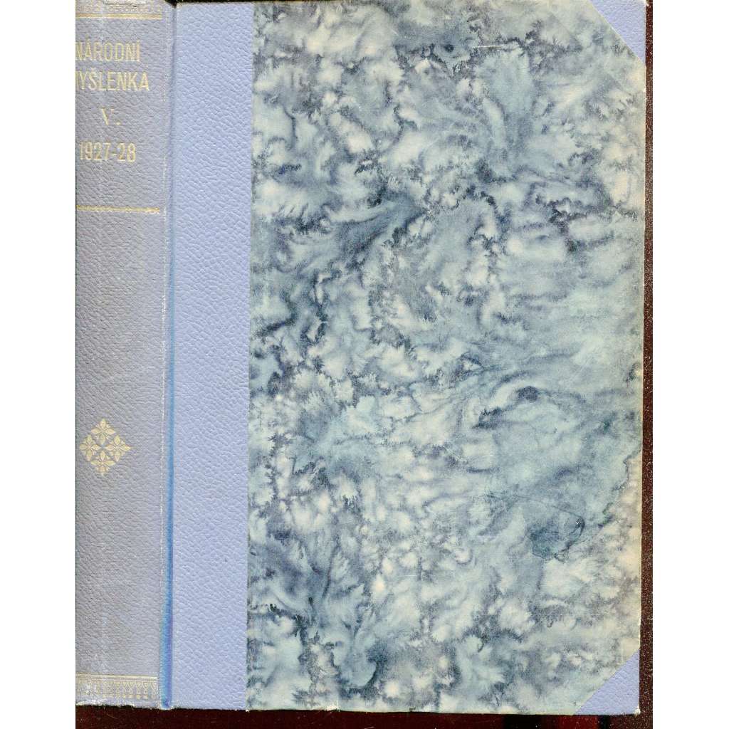 Národní myšlenka, revue českého nacionalismu, ročník V./1927-1928 a ročník VI./128-1929 (levicová literatura)