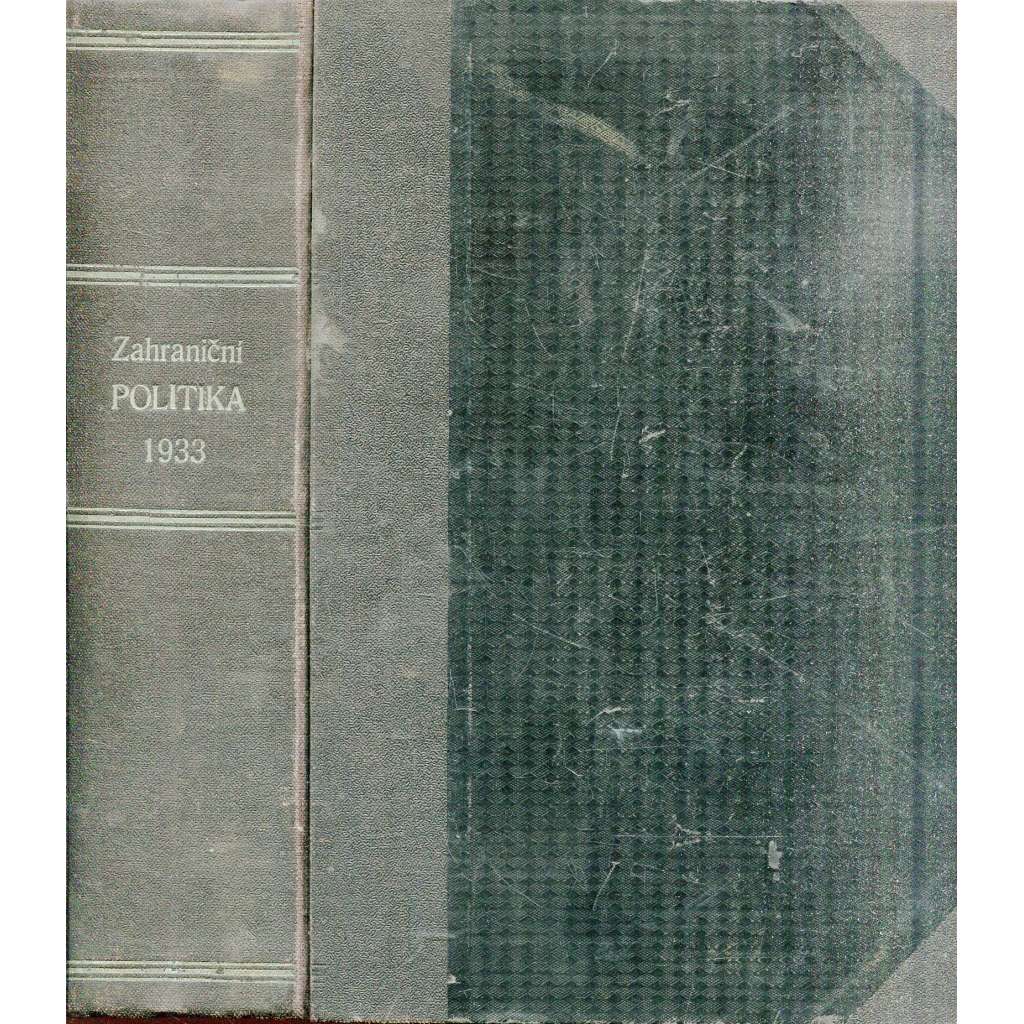 Zahraniční politika 1933 [Sborník pro studium mezinárodních otázek politických, právních, hospodářských a sociálních