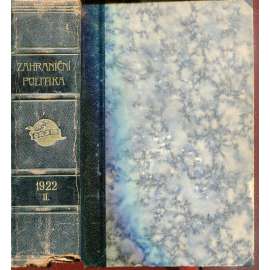 Zahraniční politika 1922, díl II. [Sborník pro studium mezinárodních otázek politických, právních, hospodářských a sociálních] (vazba kůže - polokožená)