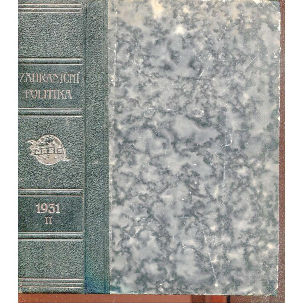 Zahraniční politika 1931, díl II. [Sborník pro studium mezinárodních otázek politických, právních, hospodářských a sociálních] (vazba kůže - polokožená)