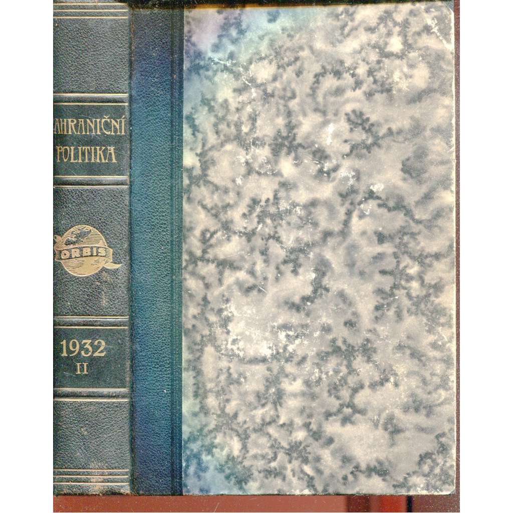 Zahraniční politika 1932, díl II. [Sborník pro studium mezinárodních otázek politických, právních, hospodářských a sociálních] (vazba kůže - polokožená)