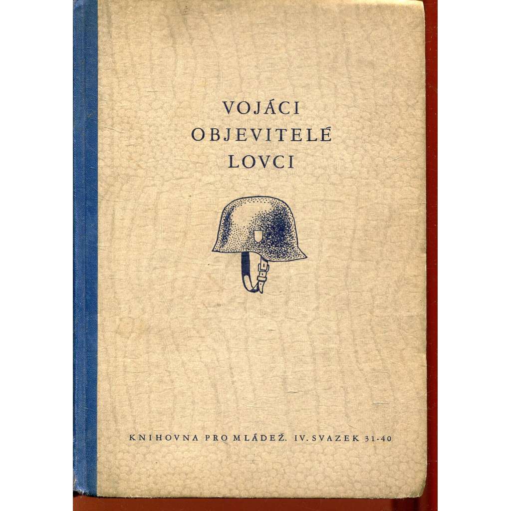 Vojáci, objevitelé, lovci (Protektorát, kuratorium)