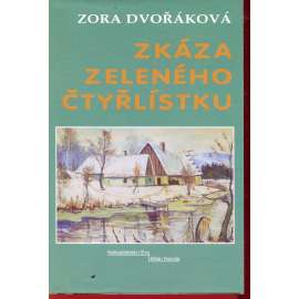 Zkáza zeleného čtyřlístku (Slaný, Slánsko)