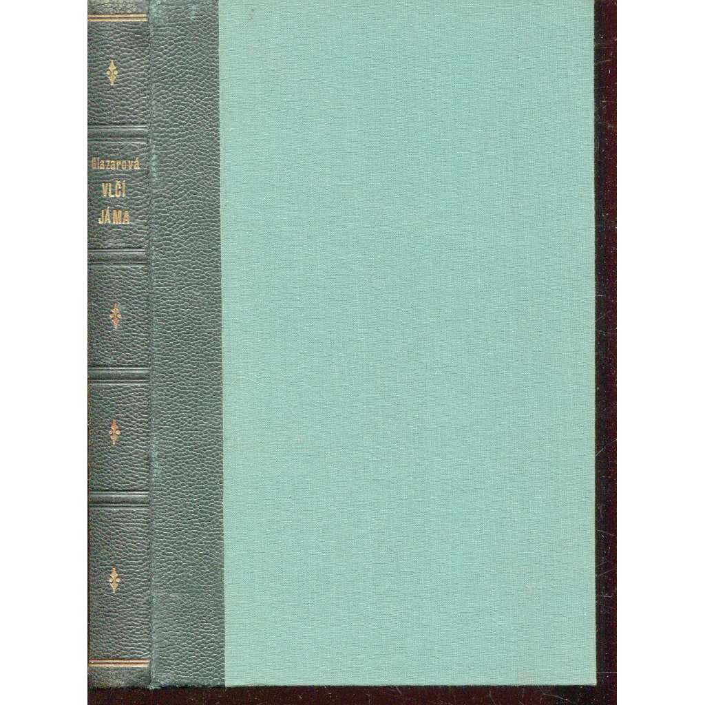 Vlčí jáma (vazba kůže - polokožená) Vlčí jáma (vazba kůže - polokožená)