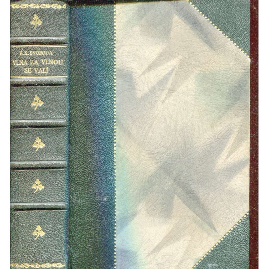 Vlna za vlnou se valí (vazba kůže - polokožená) Vlna za vlnou se valí (vazba kůže - polokožená)