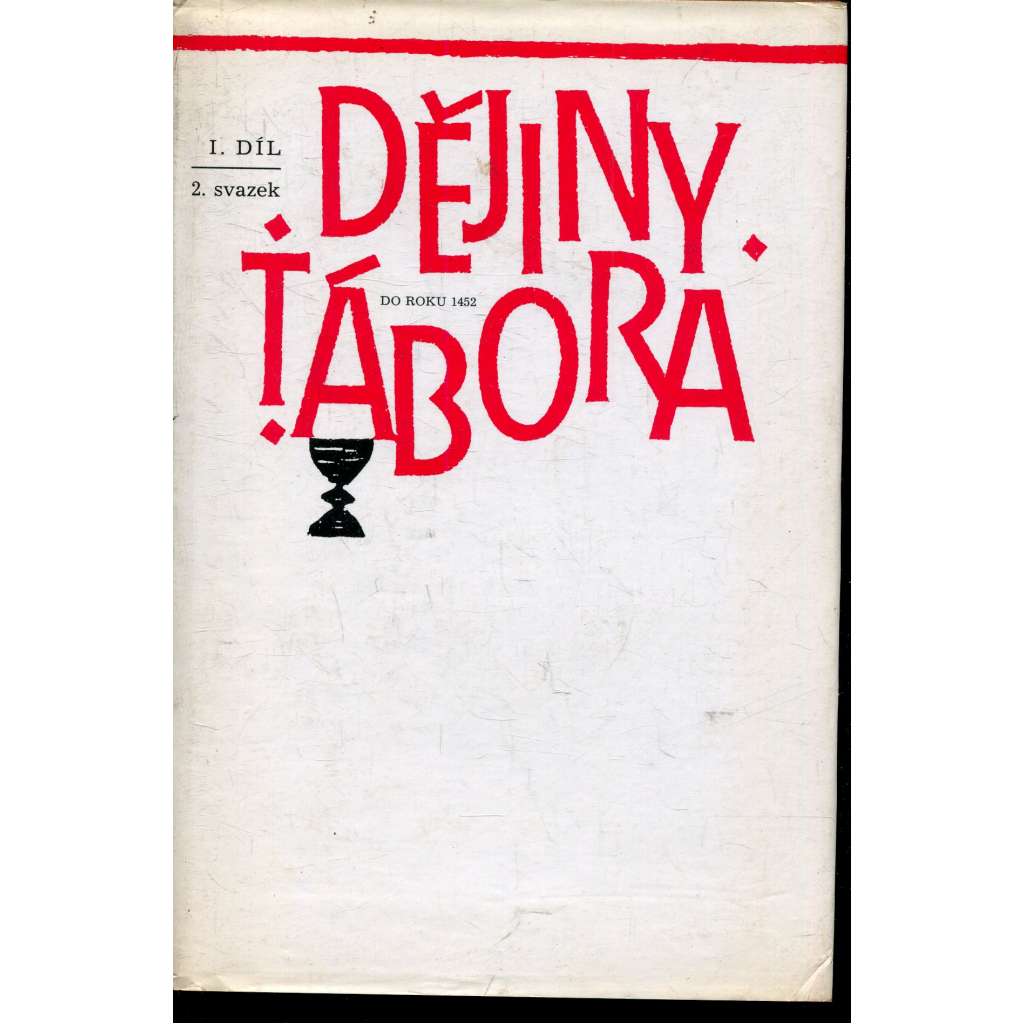 Dějiny Tábora. Díl 1. sv. 2. (1422-1452) - Tábor