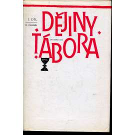 Dějiny Tábora. Díl 1. sv. 2. (1422-1452) - Tábor Dějiny Tábora. Díl 1. sv. 2. (1422-1452) - Tábor