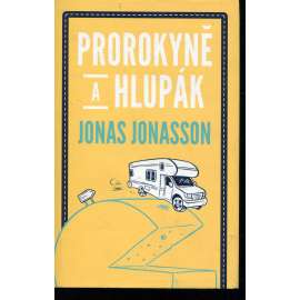 Prorokyně a hlupák