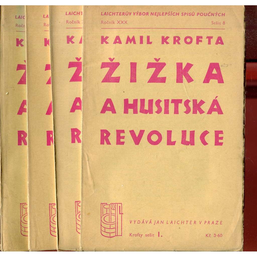 Žižka a husitská revoluce, ročník XXX., Krofty sešity 1.-6. (sešity číslo 8, 9, 10 a 12-13)