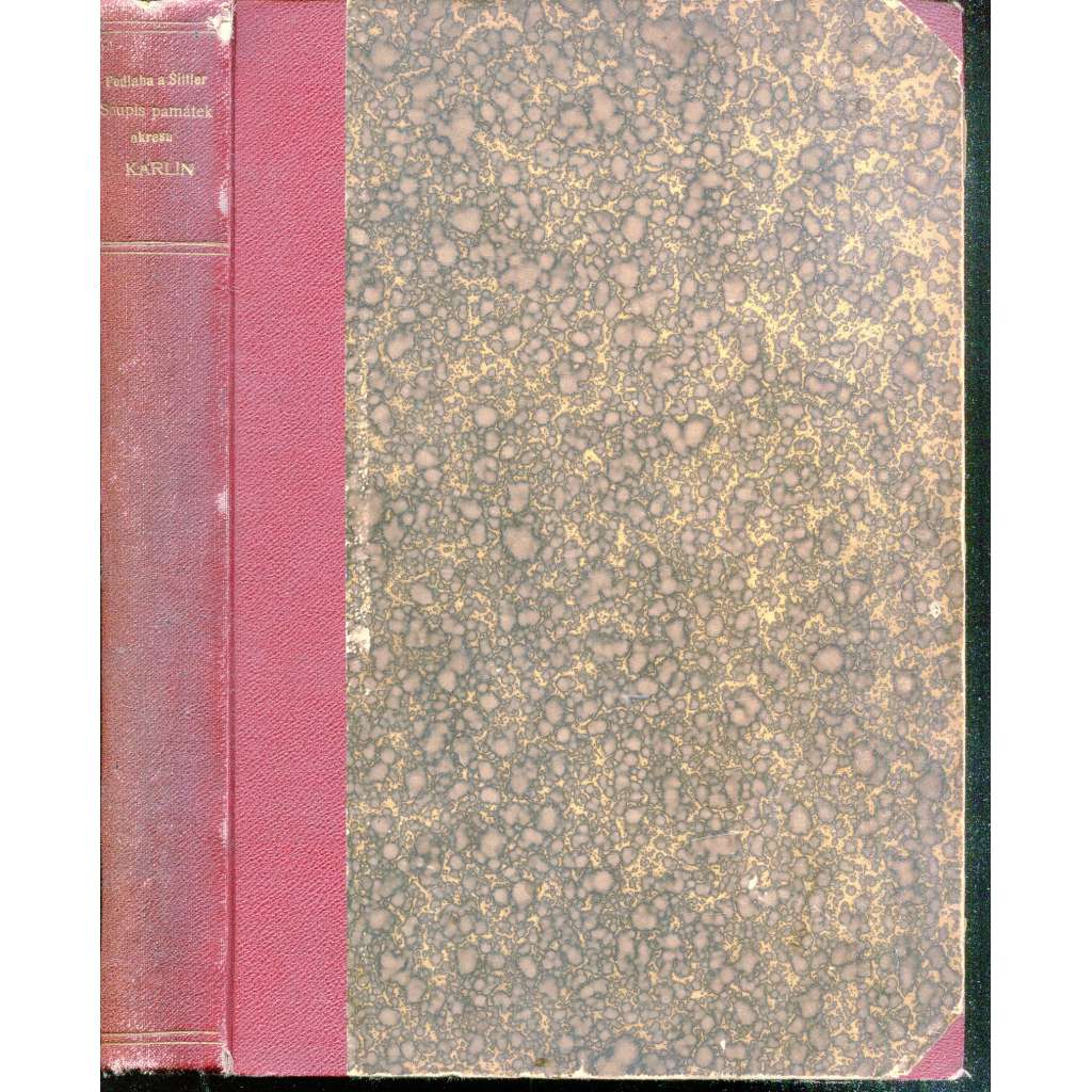 Soupis památek historických a uměleckých (Praha-Karlín) v okresu karlínském (politický okres Karlínský - Libeň, Prosek, Vysočany, Chabry, Bohnice, Kyje, Hloubětín, Počernice, Vinoř, Čakovice)  [zámky, kostely, stavby, umění, starožitnosti, obrazy]