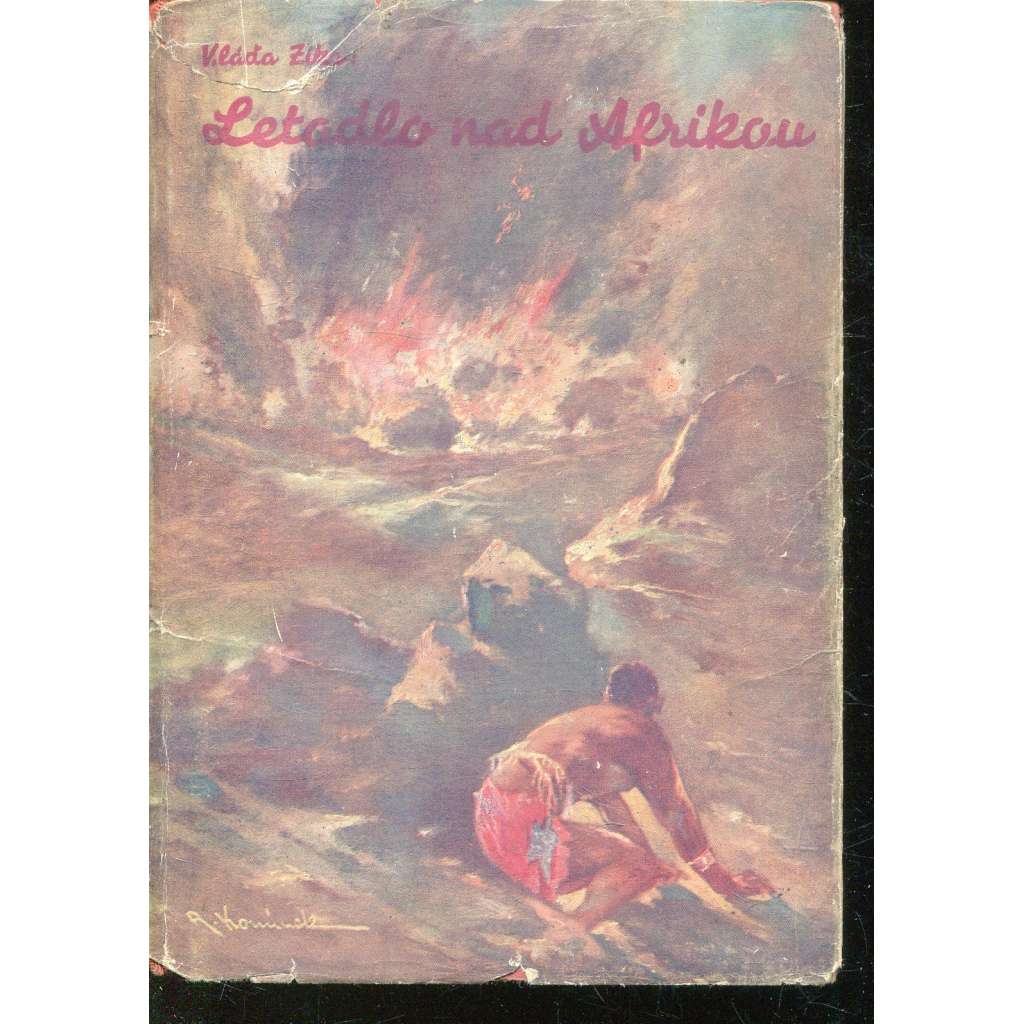 Letadlo nad Afrikou. Letecký dobrodružný román (dobrodružství, letectví, Afrika, ilustrace R. Komínek)