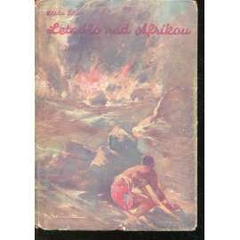 Letadlo nad Afrikou. Letecký dobrodružný román (dobrodružství, letectví, Afrika, ilustrace R. Komínek)