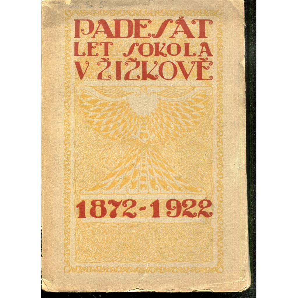 Padesát let Sokola v Žižkově 1872-1922 (Sokol Žižkov, Praha)