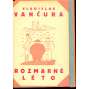 Rozmarné léto (obálka vevázána Josef Čapek, podpis Vladislav Vančura)