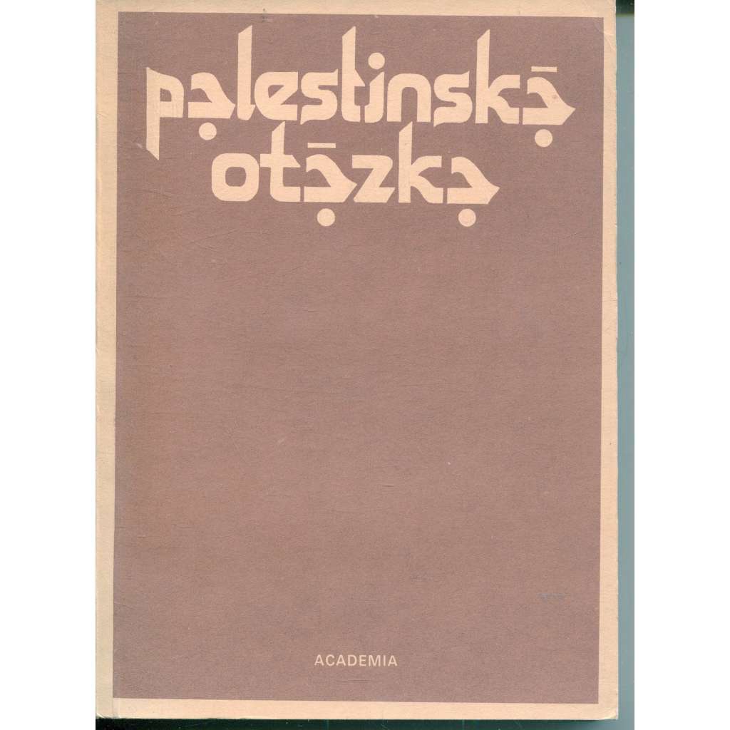 Palestinská otázka (Palestina, Izrael)