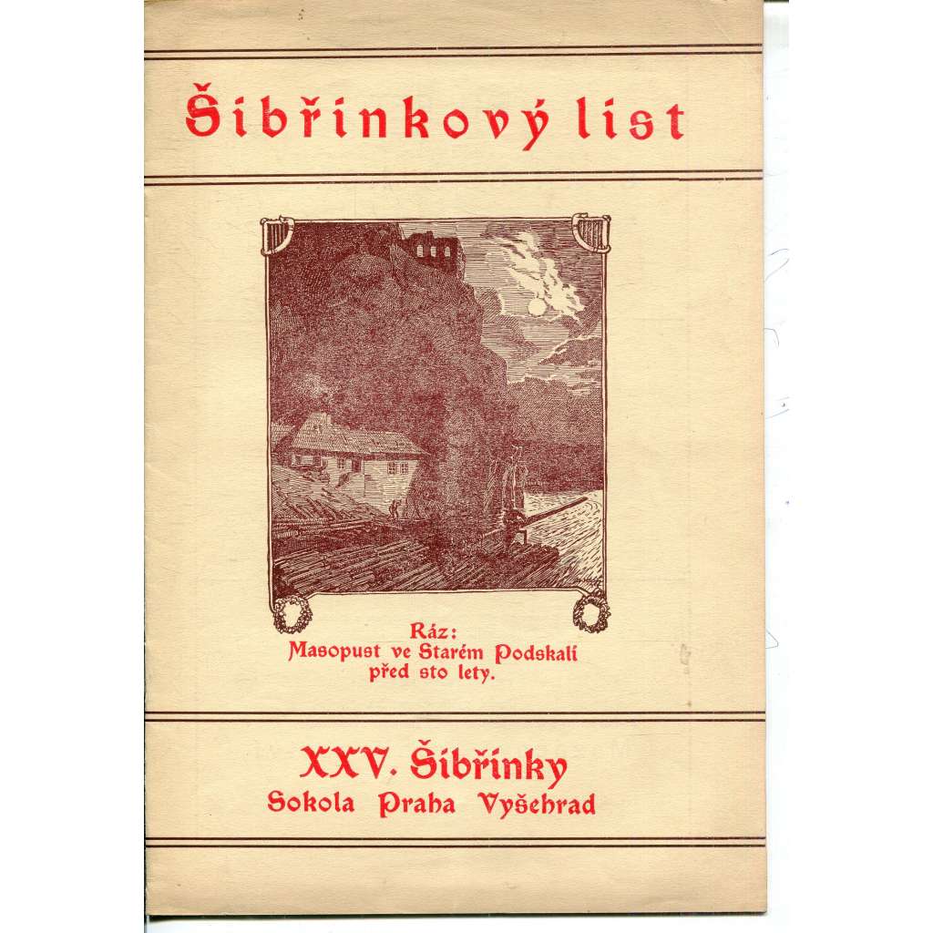 Šibřinkový list. XXV. Šibřinky Sokola -Praha-Vyšehrad. Ráz: Masopust ve Starém Podskalí před sto lety (1931)