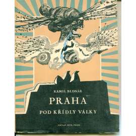 Praha pod křídly války (6x grafika Josef Liesler - litografie) podpis Kamil Bednář (poezie)