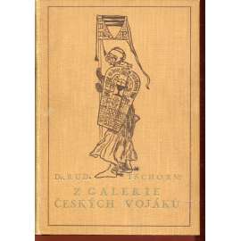 Z galerie českých vojáků. Z doby probuzení (edice: Knihovna rotmistrů) [vojenství, Jan Jeník rytíř z Bratřic, Tomáš Burian, Michal Silorad Patrčka]