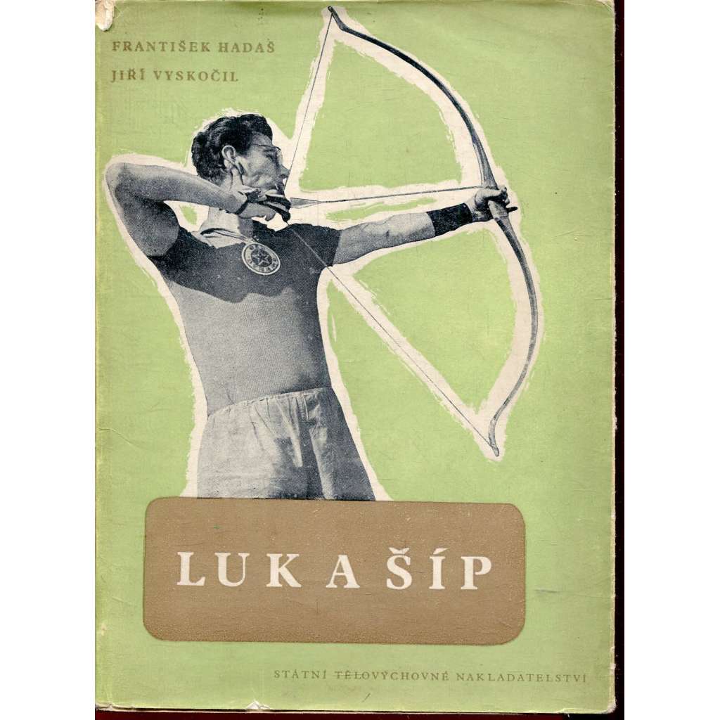 Luk a šíp (lukostřelba) Luk a šíp (lukostřelba)