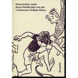 Bylo nás pět (ilustrace Ondřej Sekora)