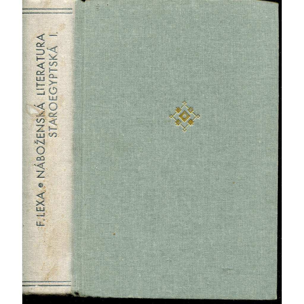 Náboženská literatura staroegyptská I. a II. (2 v 1) - Egypt