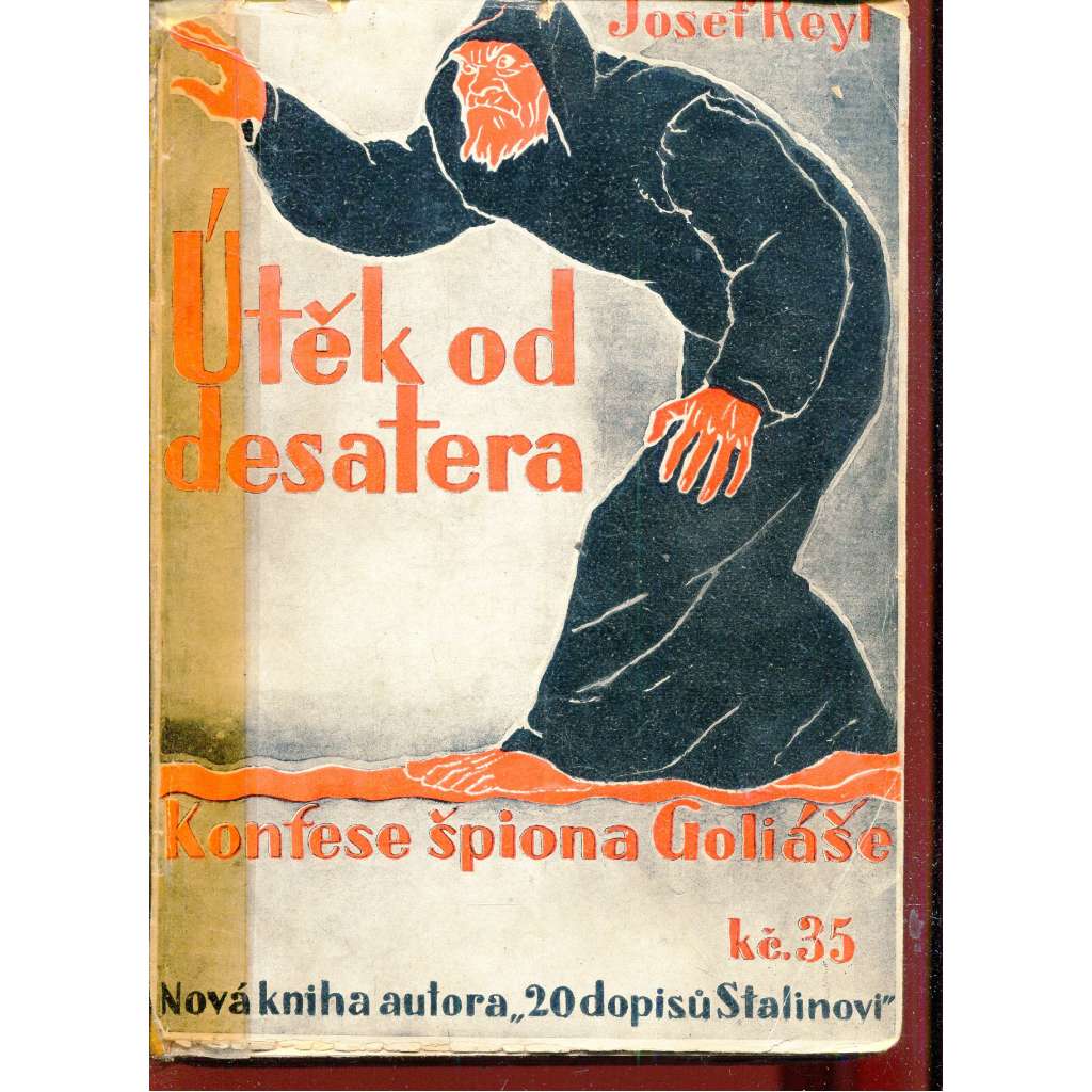 Útěk od desatera: Konfese špiona Goliáše