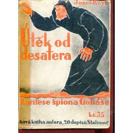 Útěk od desatera: Konfese špiona Goliáše